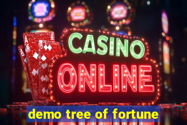 demo tree of fortune